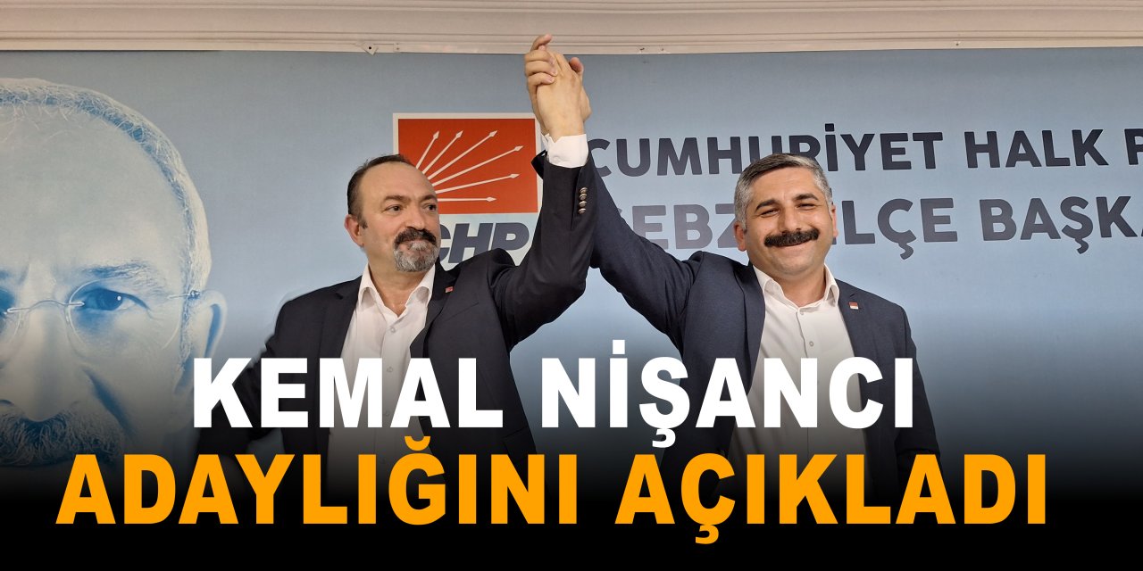 Kemal Nişancı adaylığını açıkladı