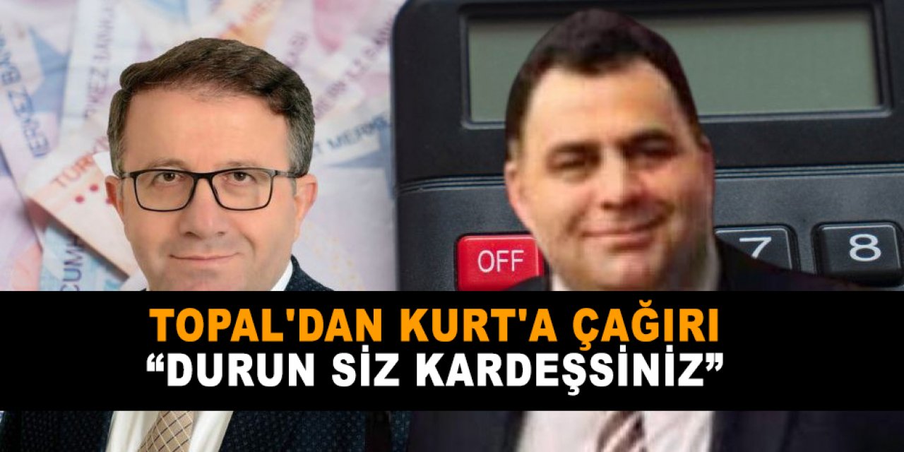 Topal'dan Kurt'a çağırı  “Durun siz kardeşsiniz”