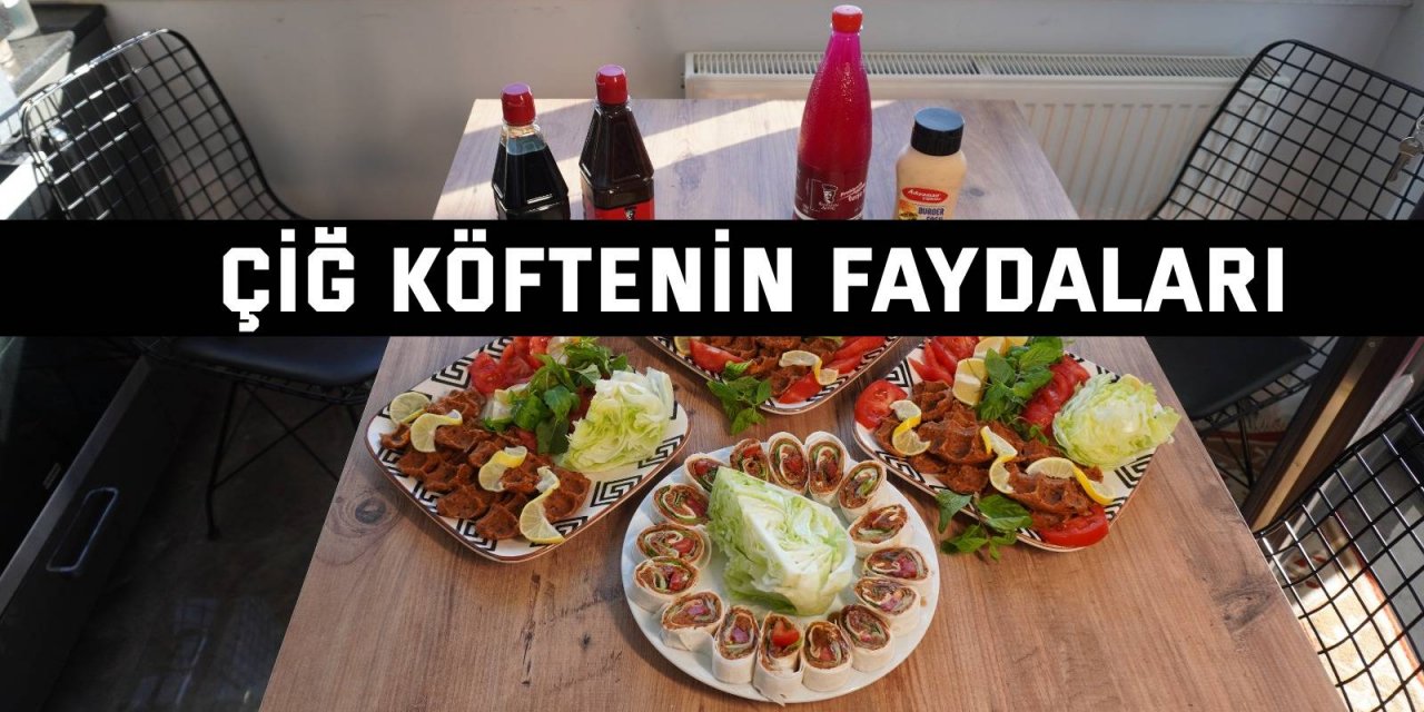 Çiğ köftenin faydaları