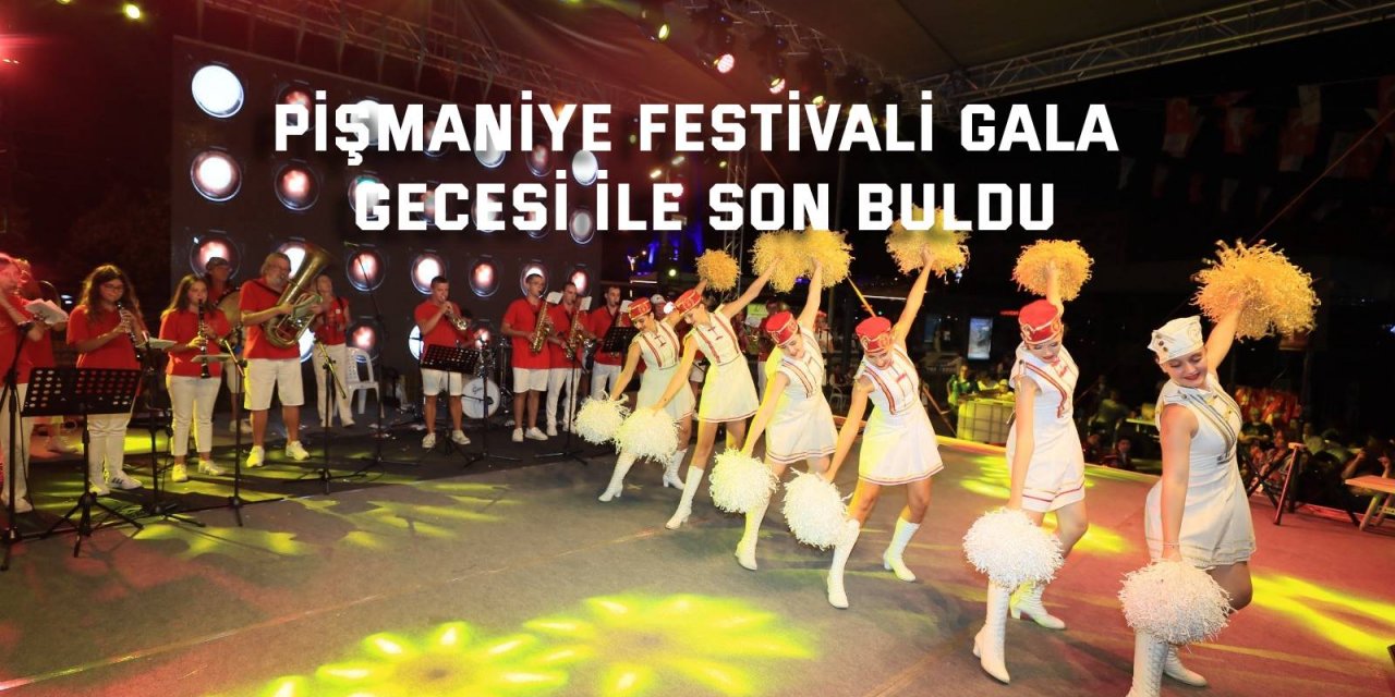 Pişmaniye festivali gala gecesi ile son buldu