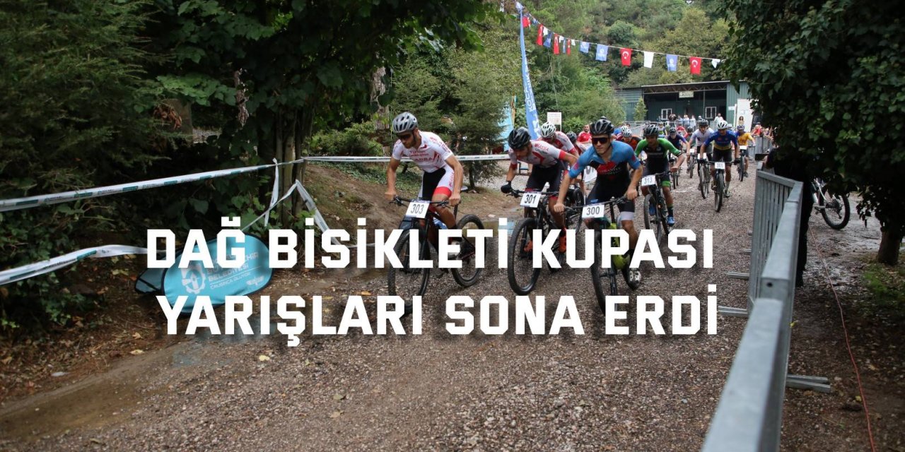 Dağ Bisikleti Kupası Yarışları sona erdi