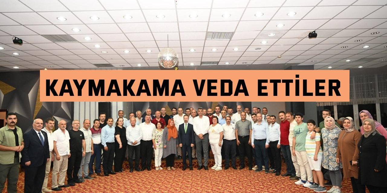 Kaymakama veda ettiler