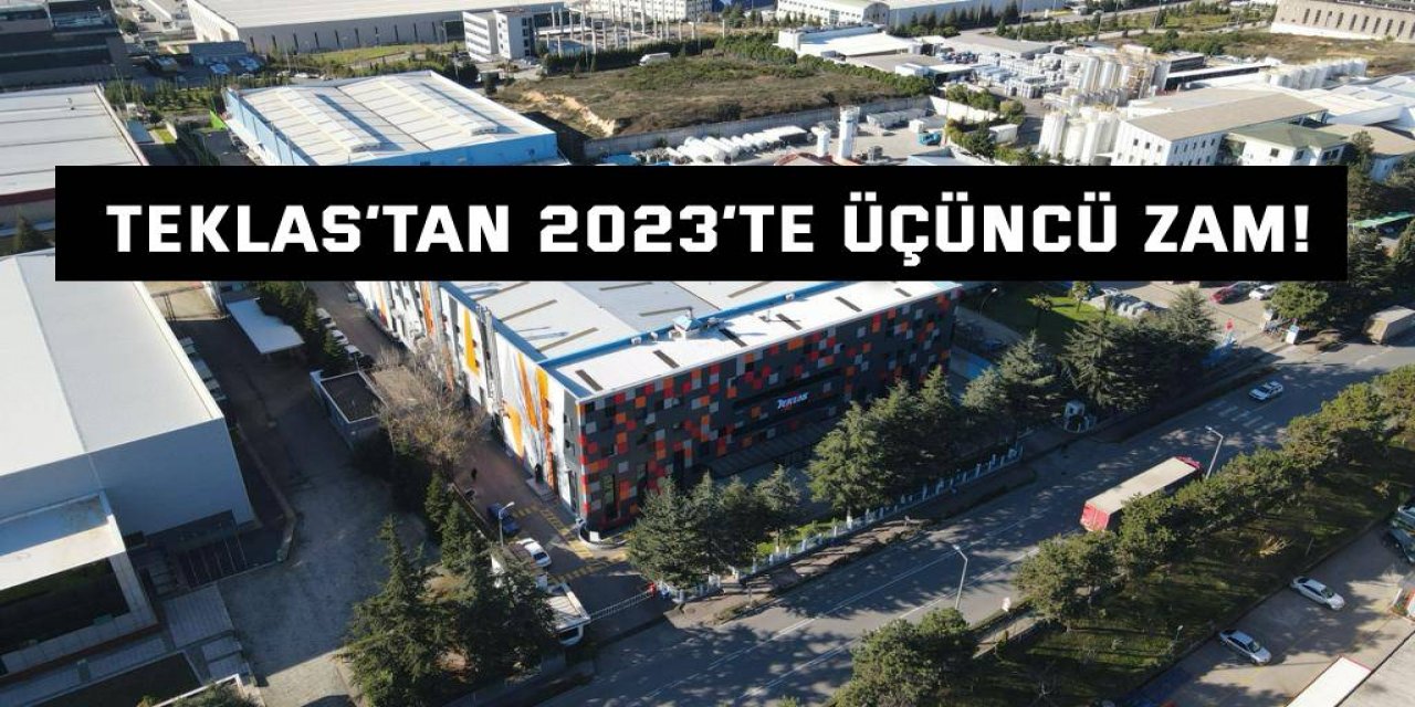 TEKLAS’tan 2023’te üçüncü zam!