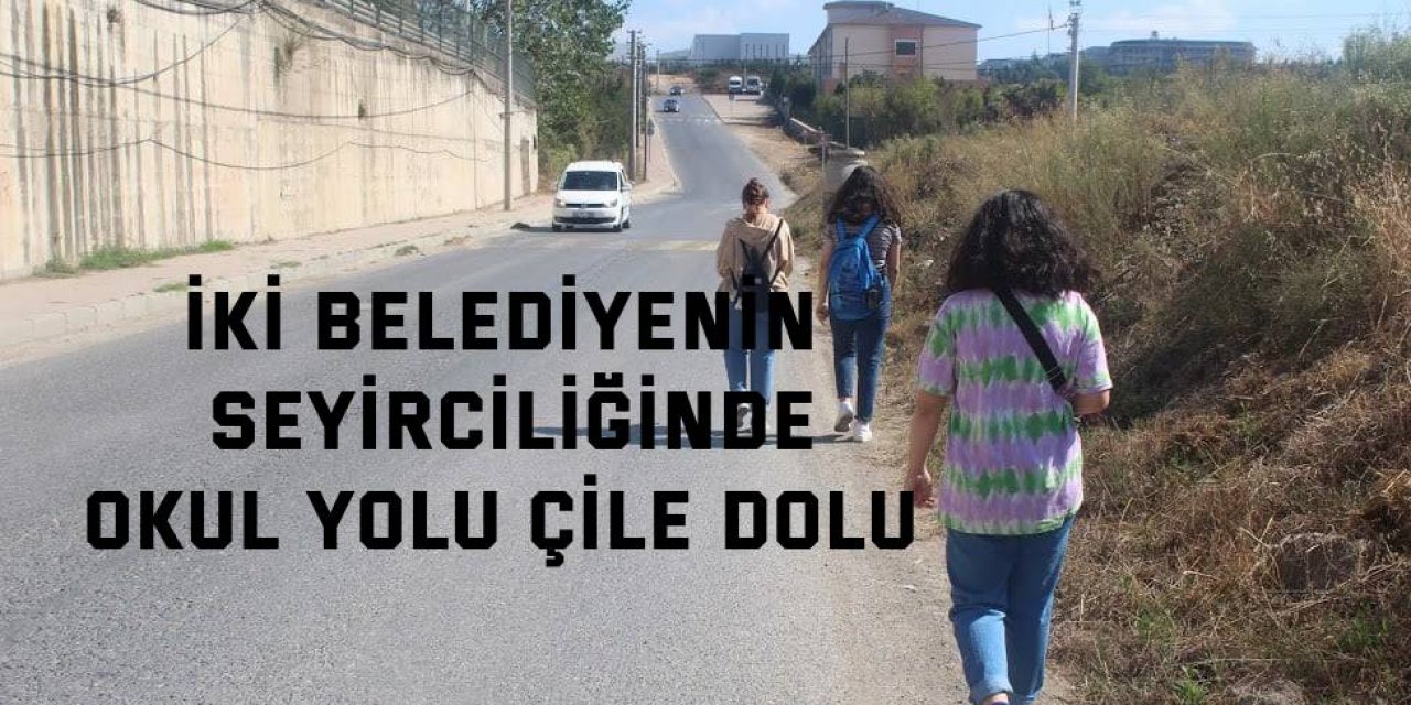 İki belediyenin seyirciliğinde okul yolu çile dolu