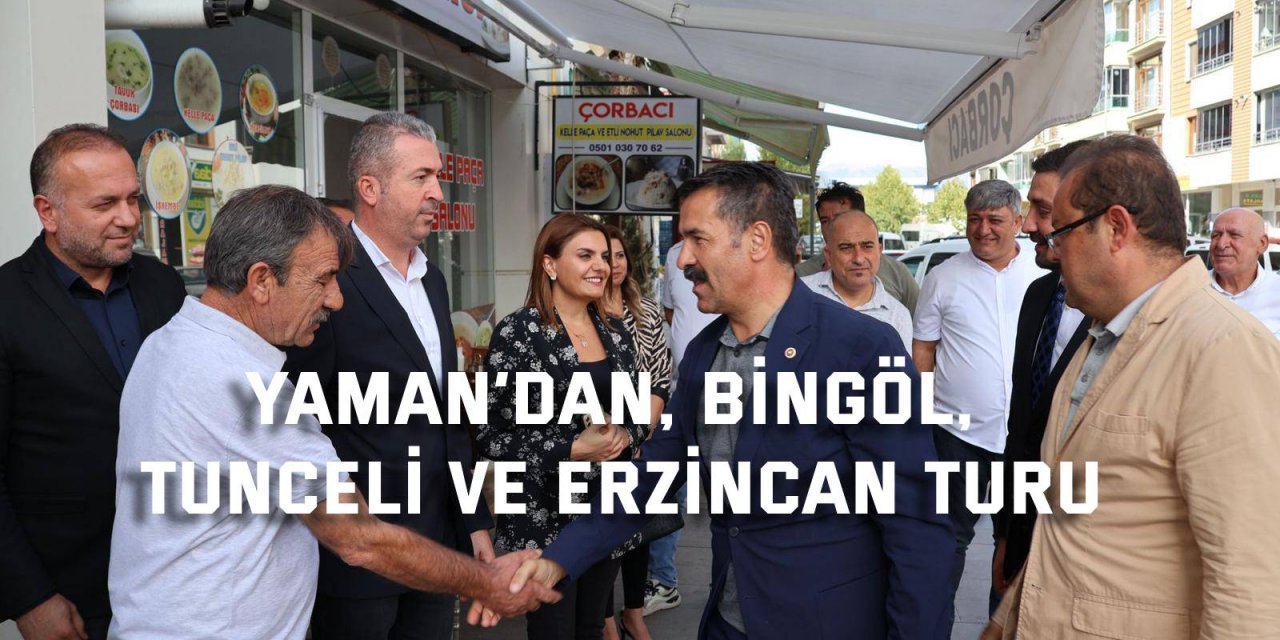 Yaman’dan, Bingöl, Tunceli ve Erzincan turu