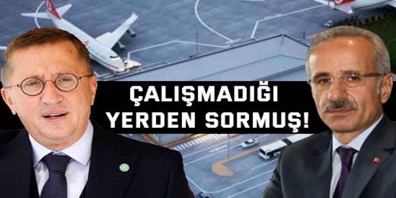 Çalışmadığı yerden sormuş!