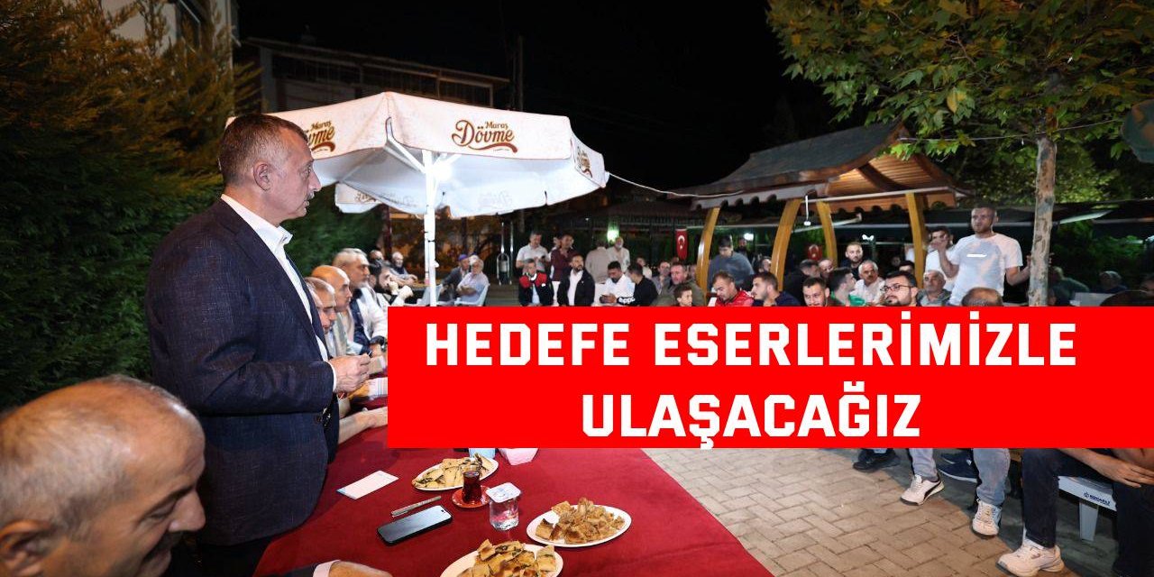 Hedefe eserlerimizle ulaşacağız