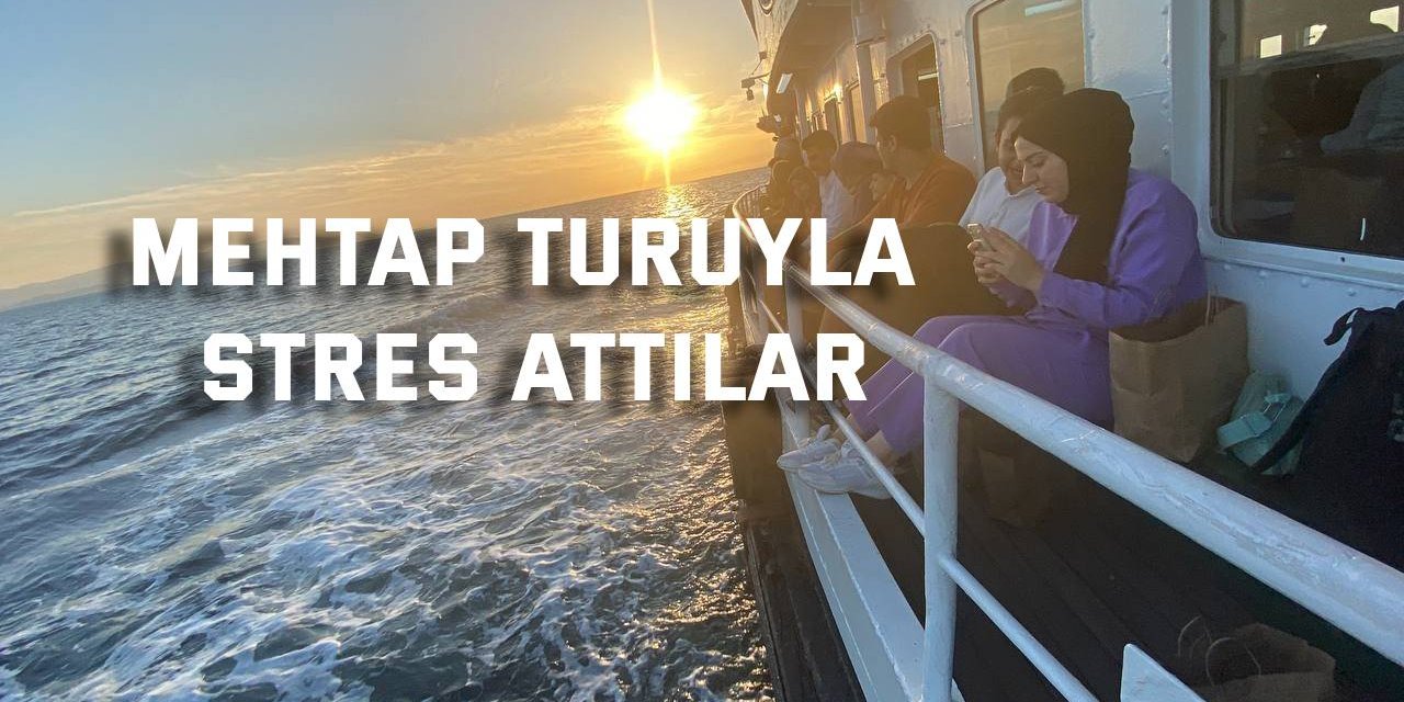 Mehtap turuyla stres attılar