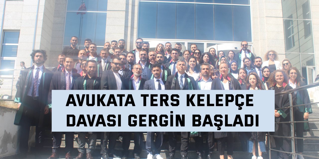 Avukata ters kelepçe davası gergin başladı