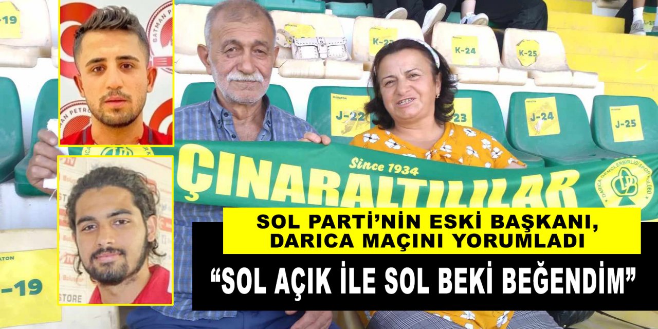 “SOL açık ile SOL beki beğendim”