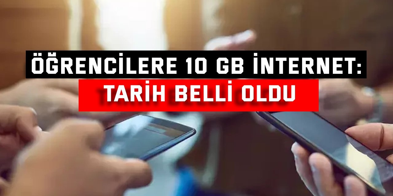 Öğrencilere 10 GB internet: Tarih belli oldu