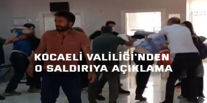 Kocaeli Valiliği'nden o saldırıya açıklama