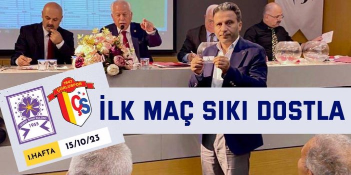 İlk maç sıkı dostla