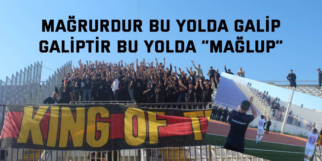 Mağrurdur bu yolda galip  Galiptir bu yolda “mağlup”