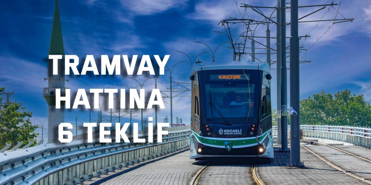 Tramvay Hattına 6 teklif