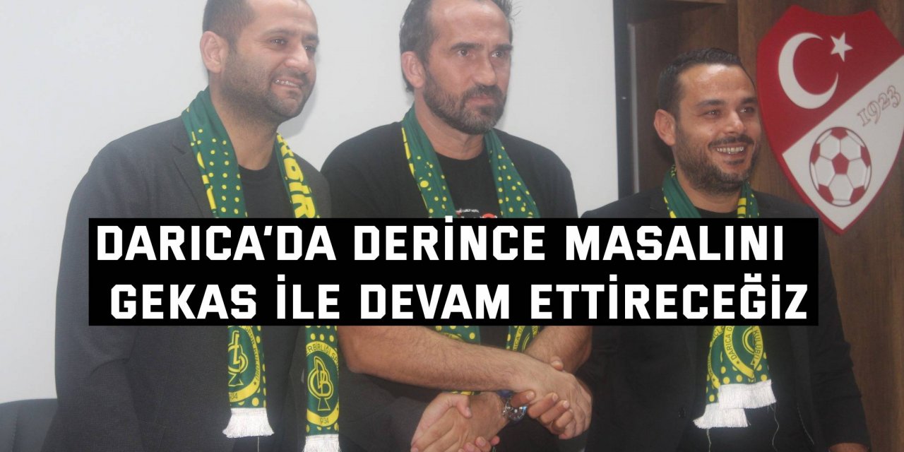 Darıca’da Derince masalını  Gekas ile devam ettireceğiz