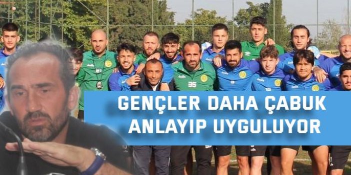 Gençler daha çabuk anlayıp uyguluyor