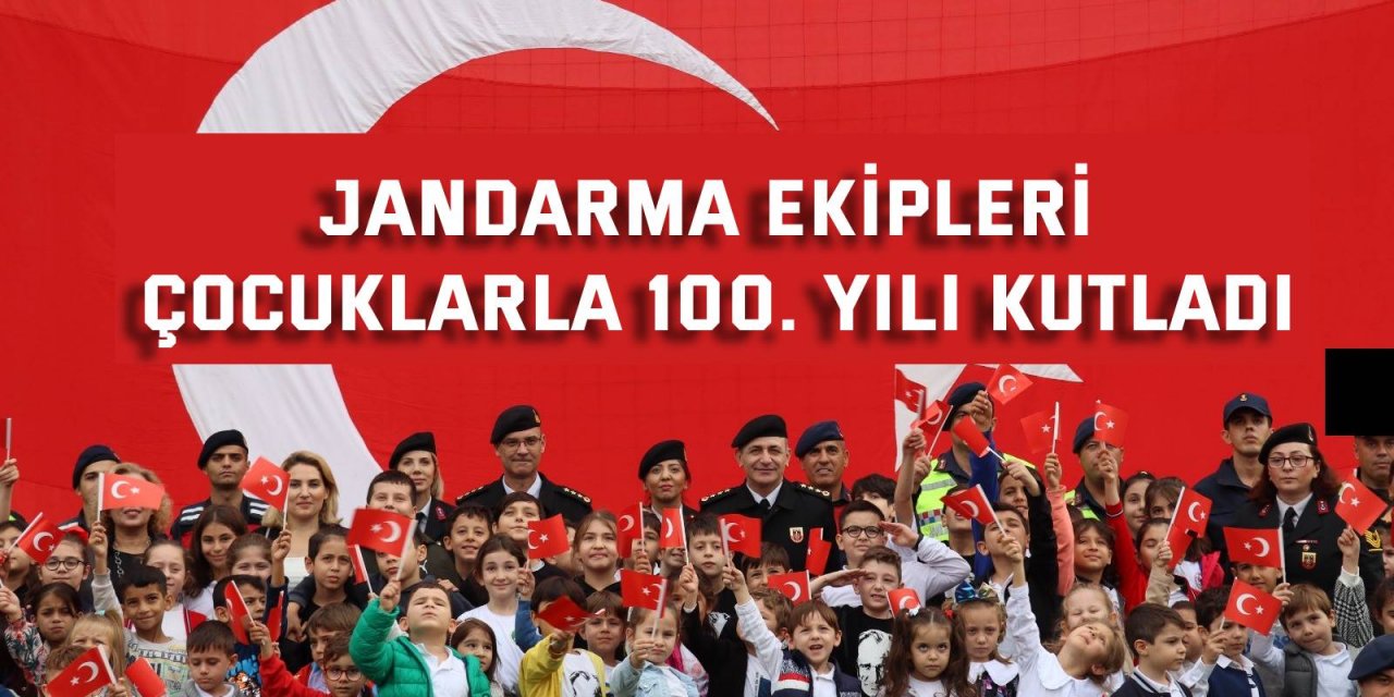 Jandarma ekipleri, çocuklarla 100. yılı kutladı