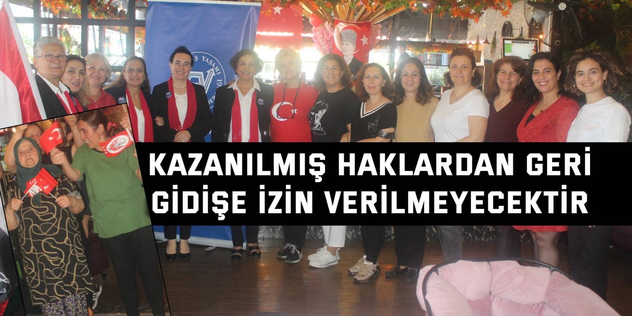 Kazanılmış haklardan geri  gidişe izin verilmeyecektir