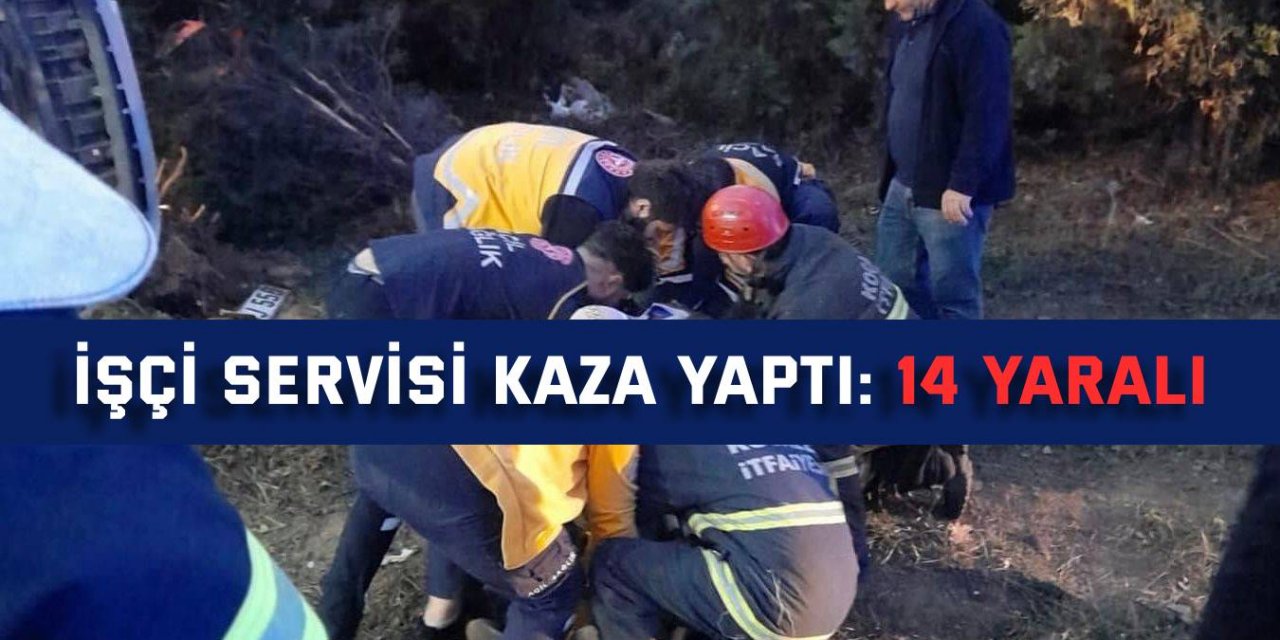 İşçi servisi kaza  yaptı: 14 yaralı