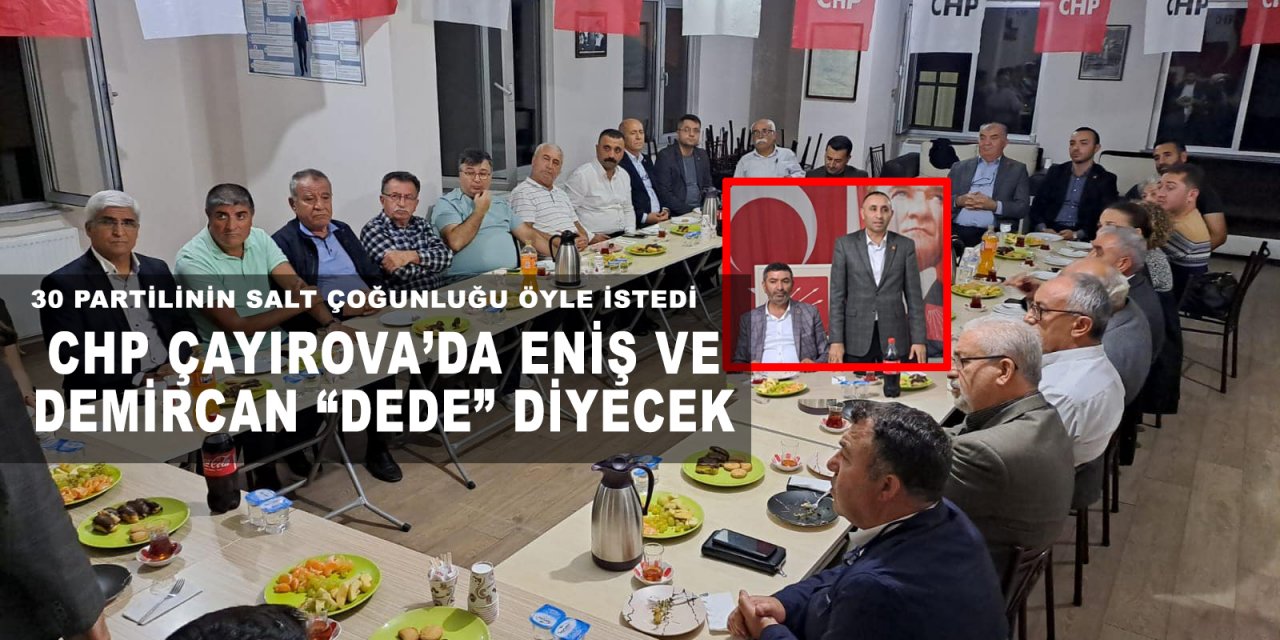 CHP Çayırova’da Eniş ve  Demircan “Dede” diyecek