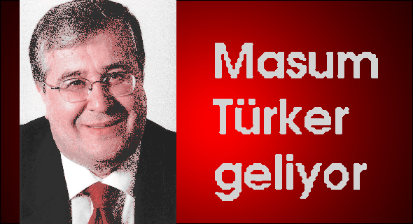 Masum Türker geliyor