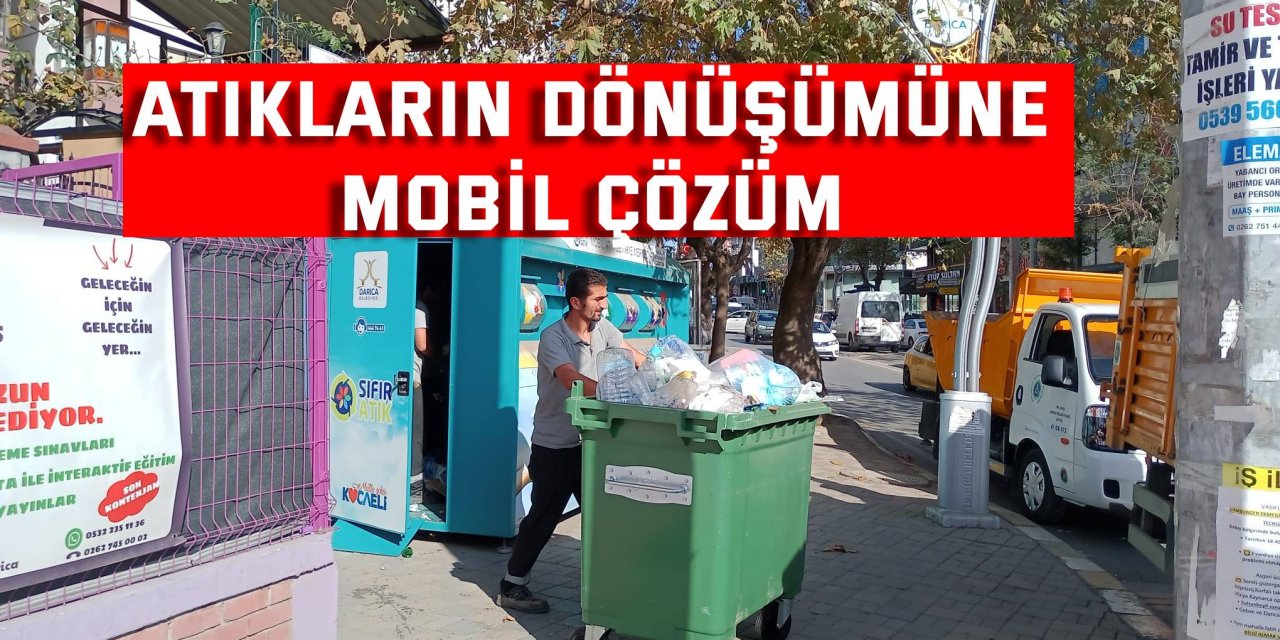 Atıkların dönüşümüne mobil çözüm