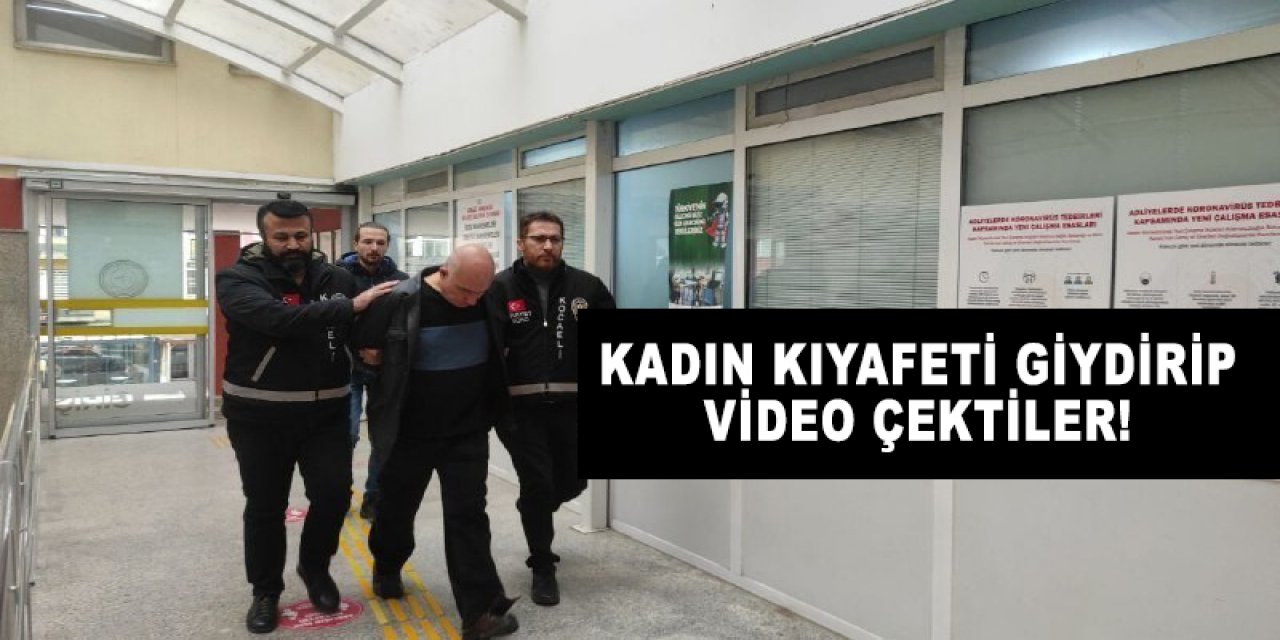 Kadın kıyafeti giydirip video çektiler!