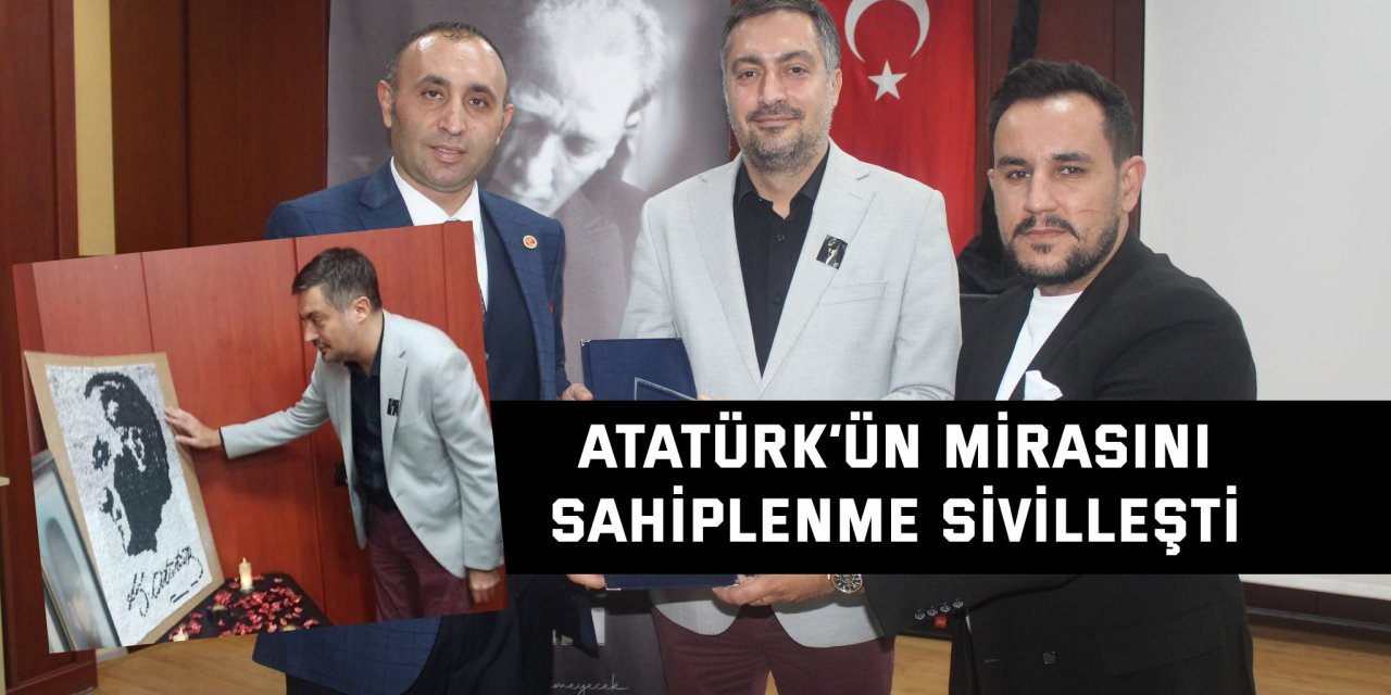 Atatürk’ün mirasını sahiplenme sivilleşti