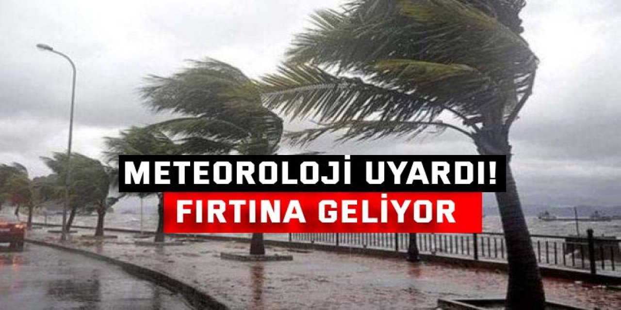 Hafta sonuna dikkat! Fırtına uyarısı geldi