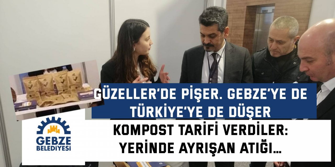 Kompost tarifi verdiler:  Yerinde ayrışan atığı…