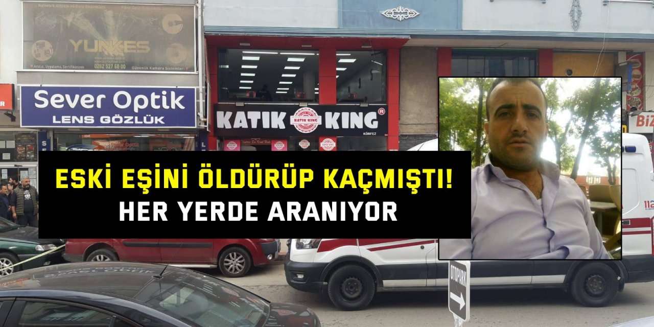 Eski eşini öldürüp kaçmıştı! Her yerde aranıyor