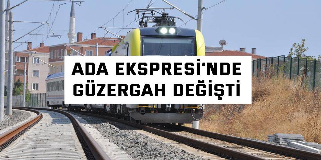 Ada Ekspresi’nde güzergah değişti