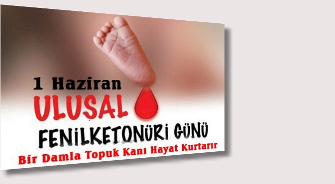 Halk Sağlığından “Ulusal Fenilketöonüri Günü” açıklaması