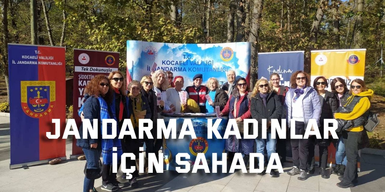 Jandarma kadınlar için sahada