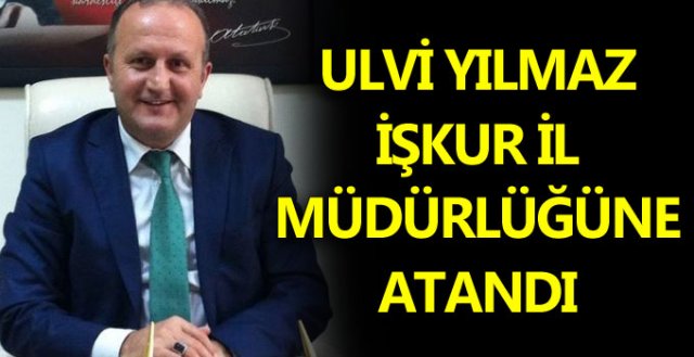 İŞ Kur’da yeni il müdürü Yılmaz oldu