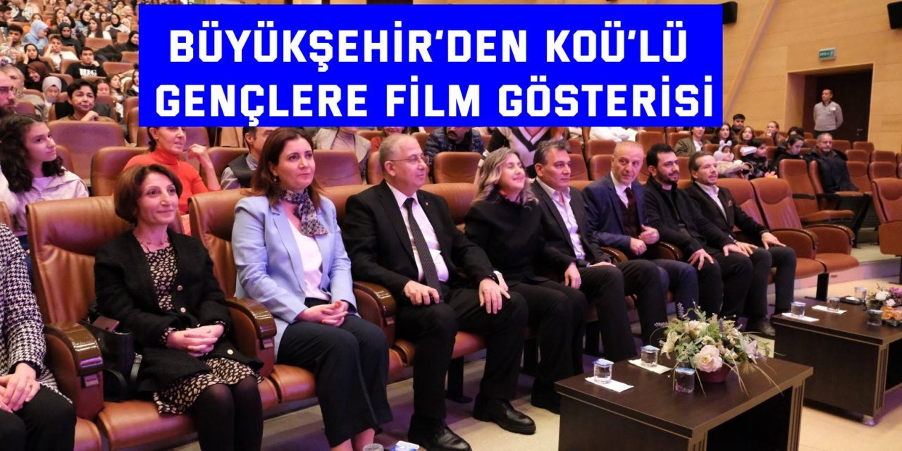 Büyükşehir’den KOÜ’lü  gençlere  film gösterisi