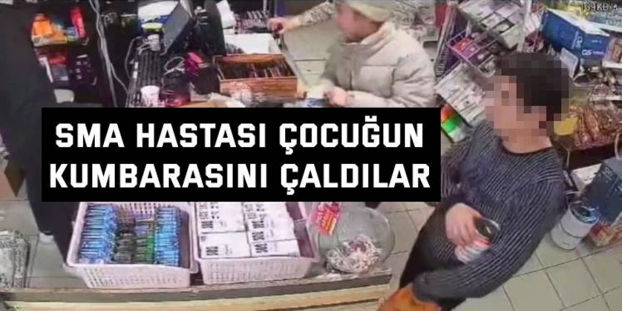 SMA hastası çocuğun kumbarasını çaldılar