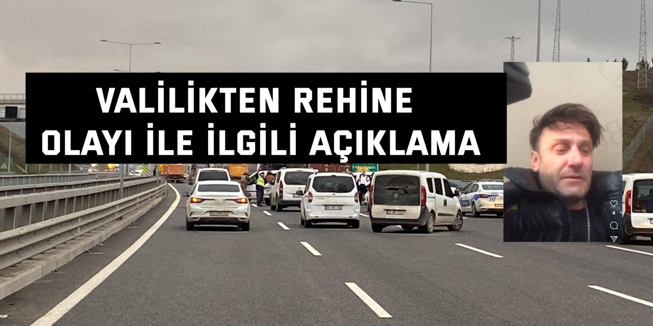 Valilikten, rehine olayı ile ilgili açıklama