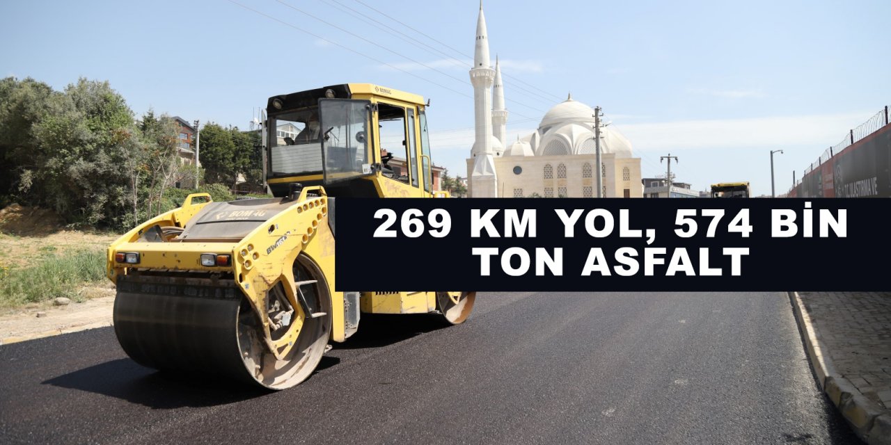 269 km yol, 574 bin ton asfalt