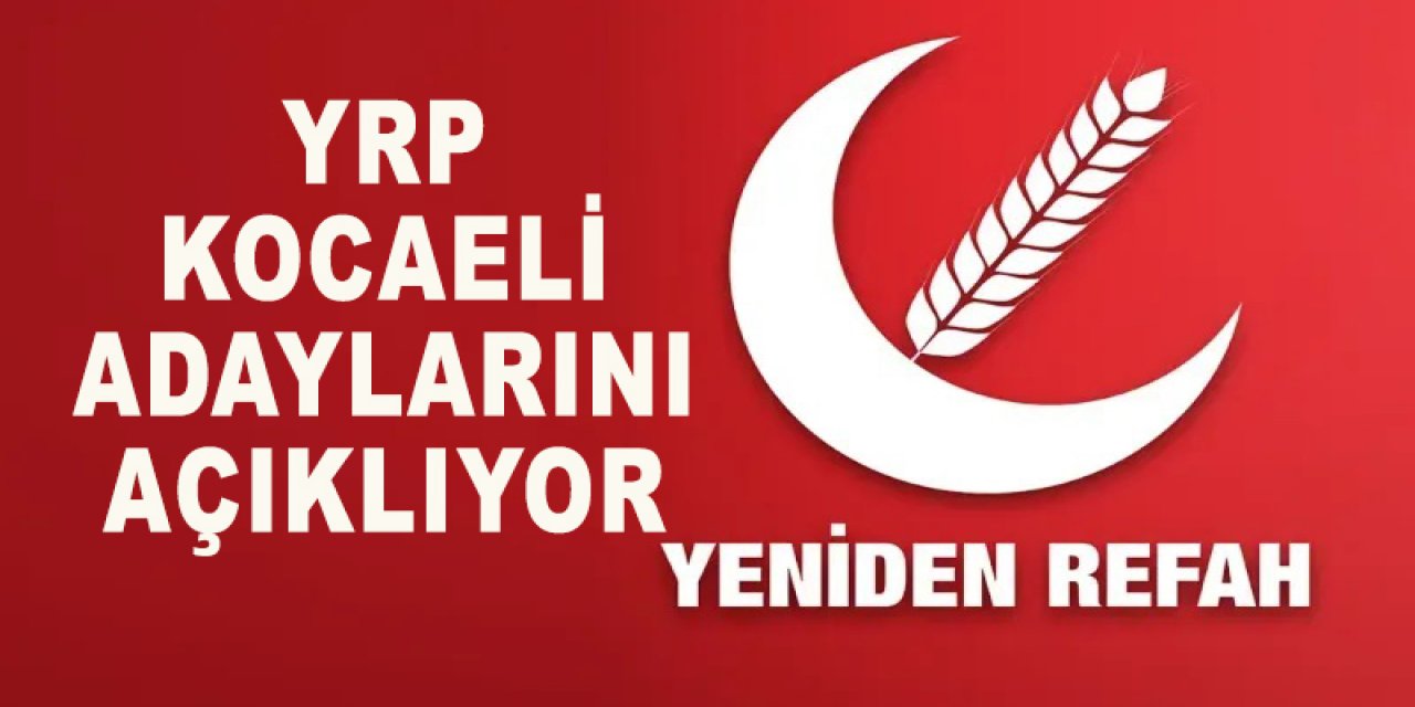 YRP Kocaeli adaylarını açıklıyor