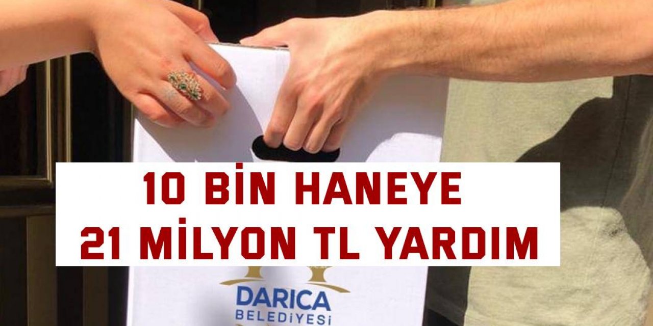 10 bin haneye 21  Milyon TL yardım