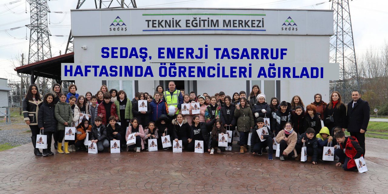 SEDAŞ, Enerji Tasarruf Haftasında Öğrencileri Ağırladı