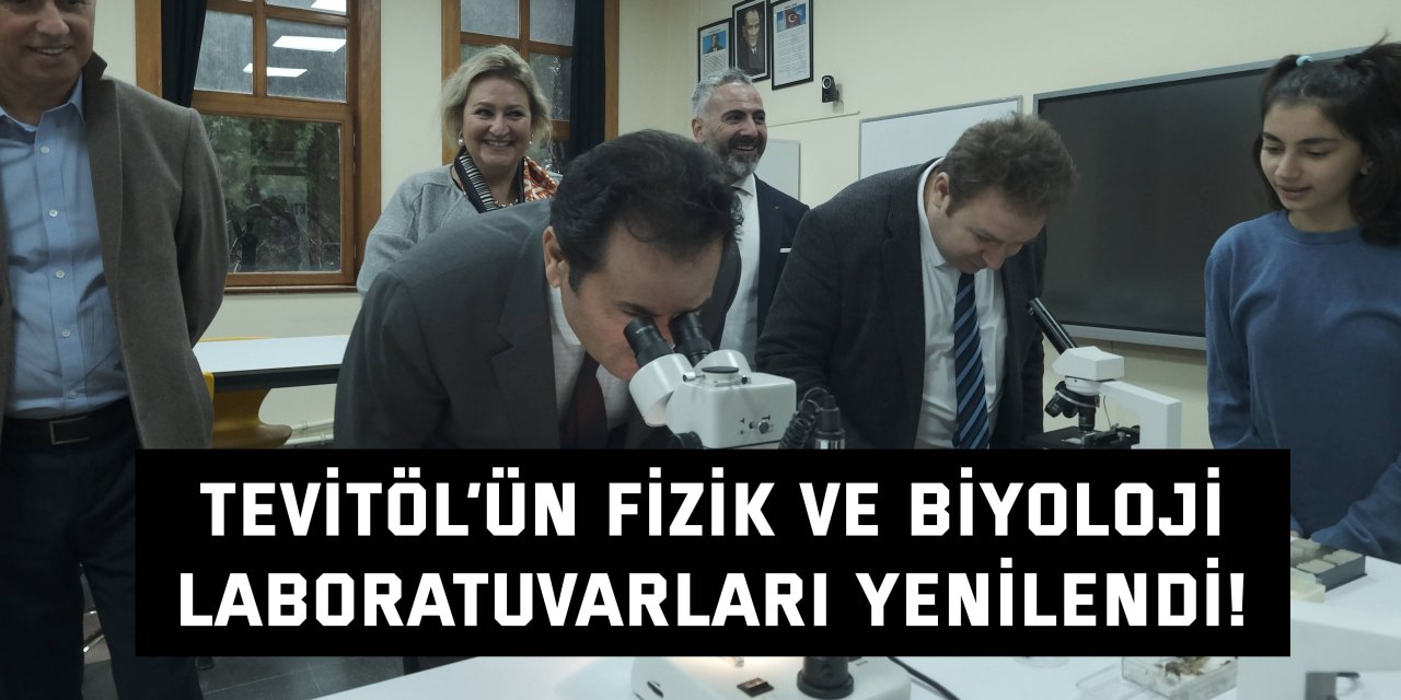 TEVİTÖL’ün fizik ve biyoloji  laboratuvarları yenilendi!