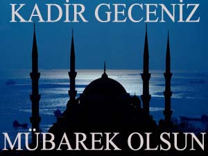 Bu gece Kadir Gecesi…