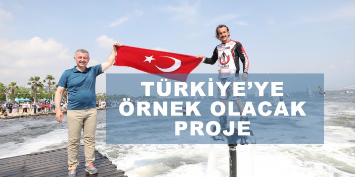 Türkiye’ye örnek olacak proje
