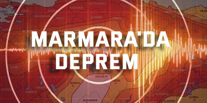 Marmara'da deprem