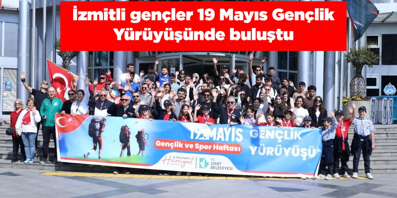 İzmitli gençler 19 Mayıs Gençlik Yürüyüşünde buluştu