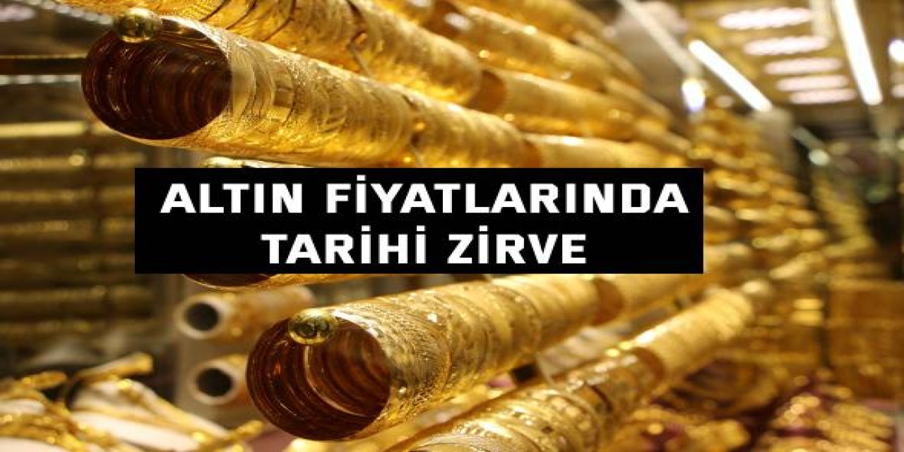 Altın Fiyatlarında Tarihi Zirve