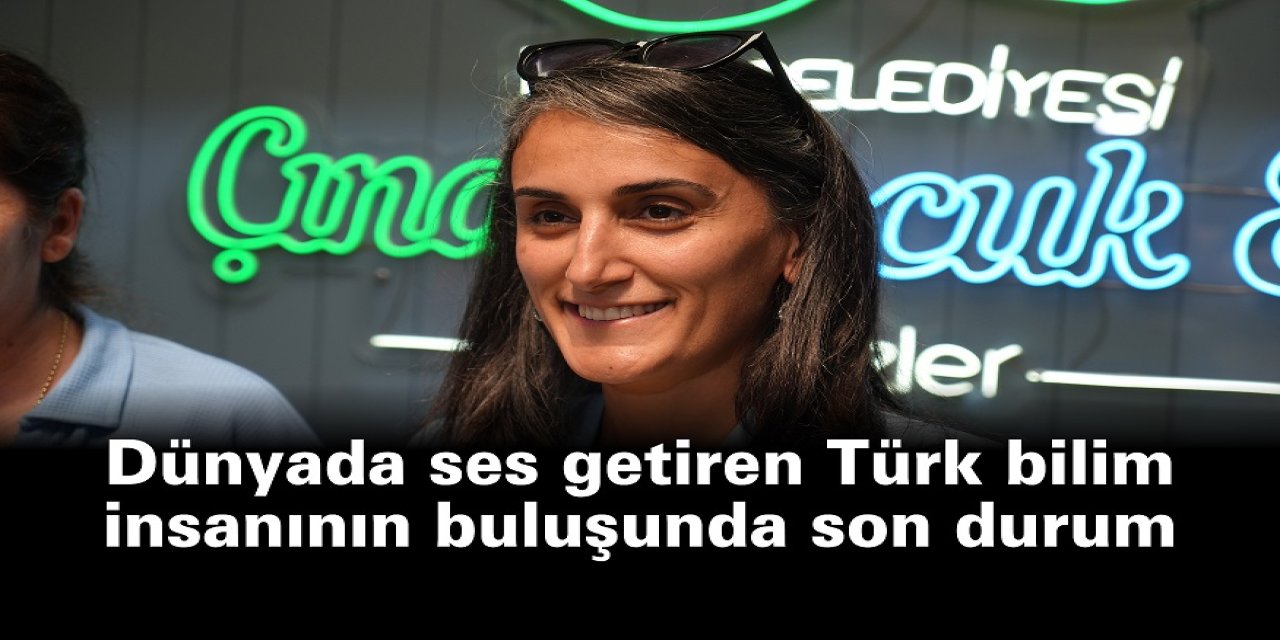 Dünyada ses getiren Türk bilim insanının buluşunda son durum